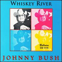 Whiskey River von Johnny Bush