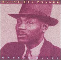 Untrue Blues von Blind Boy Fuller