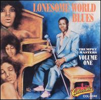 Trumpet Masters, Vol. 1: Lonesome World Blues von Willie Love