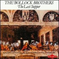 Last Supper von The Bollock Brothers