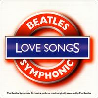 Symphonic Love Songs von Beatles Symphonic Orchestra