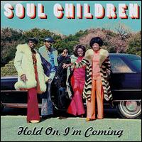 Hold On, I'm Coming von The Soul Children