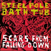 Scars from Falling Down von Steel Pole Bath Tub