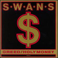 Greed/Holy Money von Swans