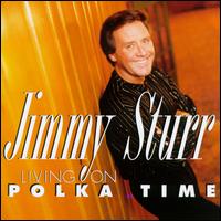 Living on Polka Time von Jimmy Sturr