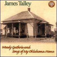 Woody Guthrie and Songs of My Oklahoma Home von James Talley