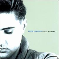 Essential Elvis, Vol. 6: Such a Night von Elvis Presley