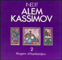Mugam D'Azerbaidjan, Vol. 2 von Alem Kassimov