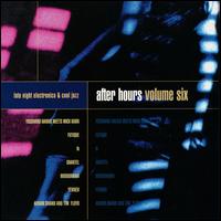 After Hours, Vol. 6 von Various Artists