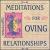 Meditations for Loving Relationships von Allen Holmquist