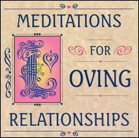 Meditations for Loving Relationships von Allen Holmquist