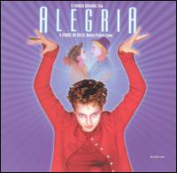 Alegria: The Film Soundtrack von Cirque du Soleil