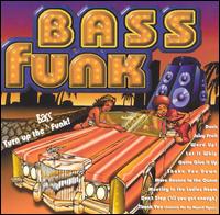 Turn Up the Bass Funk von Bass Funk