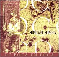 Musica de Mundos von De Boca en Boca