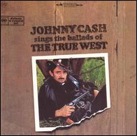 Sings the Ballads of the True West von Johnny Cash