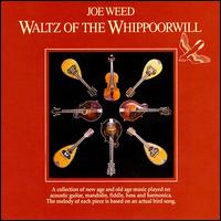 Waltz of the Whippoorwill von Joe Weed