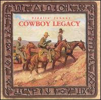 Cowboy Legacy von Fiddlin' Johnny