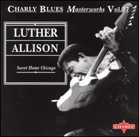 Sweet Home Chicago von Luther Allison