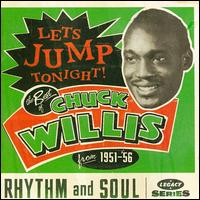 Let's Jump Tonight! The Best of Chuck Willis: 1951-1956 von Chuck Willis