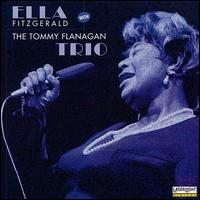 Ella Fitzgerald with the Tommy Flanagan Trio von Ella Fitzgerald