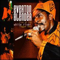 Live at the White River Reggae Bash von Everton Blender