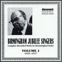 Complete Recorded Works, Vol. 1 (1926-1927) von Birmingham Jubilee Singers