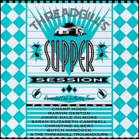 Threadgill's Supper Session von Threadgill Troubadours