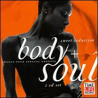 Body + Soul: Sweet Seduction von Various Artists