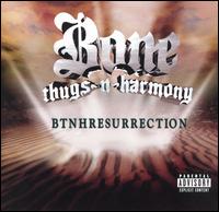 BTNHResurrection von Bone Thugs-N-Harmony