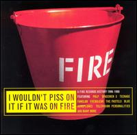 I Wouldn't Piss on It If It Was on Fire [Atomic Pop] von Various Artists