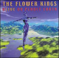 Alive on Planet Earth von The Flower Kings