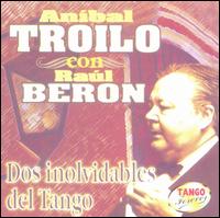 Dos Inolvidables del Tango von Aníbal Troilo