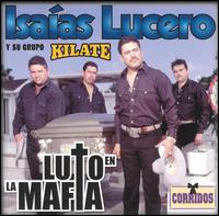 Luto en la Mafia von Isaias Lucero