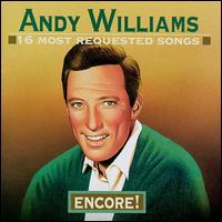 16 Most Requested Songs: Encore! von Andy Williams