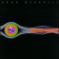 Exit the Dragon von Urge Overkill