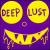 Deep Lust von Deep Lust