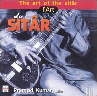 Art of the Sitar von Pramod Kumar