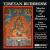 Tibetan Buddhism: Shartse College of Ganden Monastery von Shartse College of Ganden Monk
