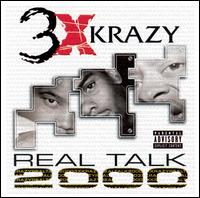 Real Talk 2000 von 3X Krazy