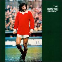 George Best [George Best Plus] von The Wedding Present