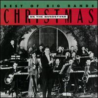 Christmas on the Bandstand: Best of the Big Bands von Various Artists
