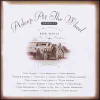 Tribute to the Music of Bob Wills & the Texas Playboys von Asleep at the Wheel