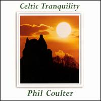 Celtic Tranquility [Erin] von Phil Coulter