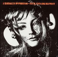Total Fucking Blowout von The Fireballs of Freedom