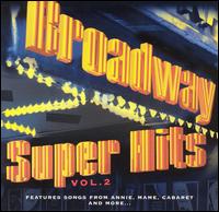 Broadway Super Hits, Vol. 2 von Various Artists