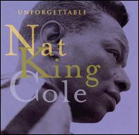 Unforgettable [Capitol Compilation] von Nat King Cole
