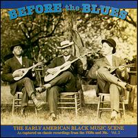 Before the Blues, Vol. 2: The Early American Black Music Scene von Various Artists