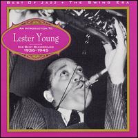 Introduction: His Best Recordings 1936-45 von Lester Young