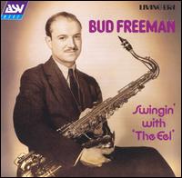 Swingin' with the Eel von Bud Freeman
