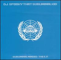 Subliminal Minded EP von DJ Spooky